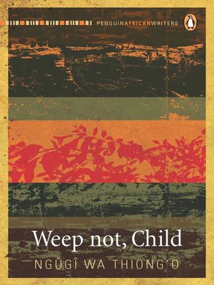cover image of Weep Not, Child